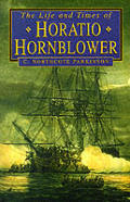 Life & Times Of Horatio Hornblower