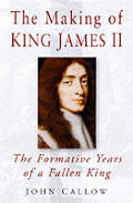 Making Of King James II The Formative