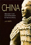 China Prehistory To The Nineteenth Centu