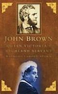 John Brown Queen Victorias Highland Serv