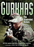 Gurkhas: The Illustrated History