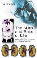 Nuts & Bolts Of Life William Kilff