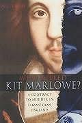Who Killed Kit Marlowe A Contract To M