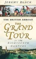 British Abroad The Grand Tour In The Ei