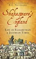 Shakespeares England Life in Elizabethan & Jacobean Times