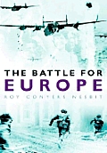 Battle for Europe Assault from the West 1943 45