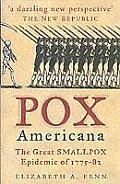 Pox Americana The Great Smallpox Epidemi