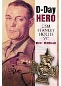 D Day Hero CSM Stanley Hollis VC
