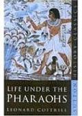 Life Under The Pharaohs