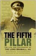 The Fifth Pillar: The Life and Philosophy of the Lord Bramall, KG