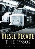 Diesel Decade The 1980s