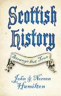 Scottish History Strange But True