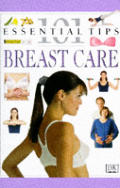 101 Essential Tips Breast Care