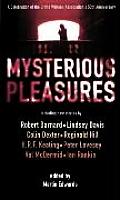 Mysterious Pleasures A Celebration of the Crime Writers Association 50th Anniversary