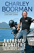 Extreme Frontiers Racing Across Canada from Newfoundland to the Rockies