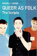 Queer As Folk The Scripts British Edition