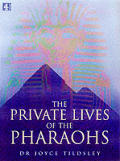 Private Lives Of The Pharaohs
