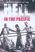 Hell In The Pacific The War with Japan 1941 1945