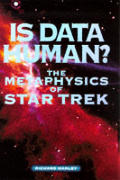 Is Data Human The Metaphysics Of Star Tr