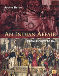 Indian Affair From Riches To Raj