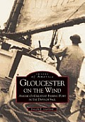 Gloucester On The Wind Images Of America