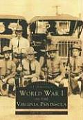 World War I On The Virginia Peninsula