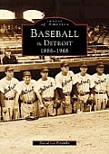 Baseball in Detroit 1886 1968