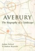 Avebury The Biography of a Landscape