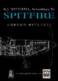R J Mitchell School Days To Spitfire