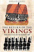 Return of the Vikings The Battle of Maldon 991