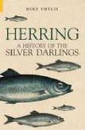 Herring A History Of The Silver Darlings