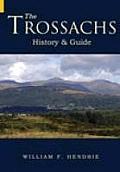 The Trossachs: History & Guide