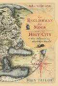 The Englishman, the Moor and the Holy City