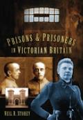 Prisons & Prisoners in Victorian Britian