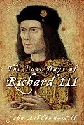 Last Days of Richard III