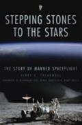 Stepping Stones to the Stars The Story of Manned Spaceflight
