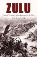 Zulu Queen Victorias Most Famous Little War