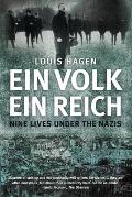 Ein Volk, Ein Reich: Nine Lives Under the Nazis