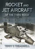 Rocket & Jet Aircraft of the Third Reich