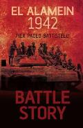 Battle Story El Alamein 1942