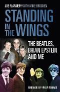 Standing in the Wings The Beatles Brian Epstein & Me