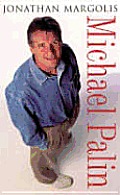 Michael Palin A Biography