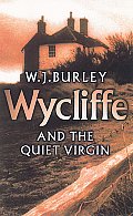 Wycliffe & Quiet Virgin