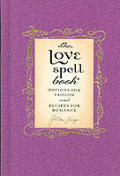Love Spell Book Potions For Passion & Re