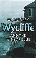 Wycliffe & The Winsor Blue