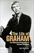 Life of Graham The Authorised Biography of Graham Chapman