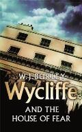 Wycliffe & The House Of Fear