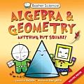 Algebra & Geometry Anything But Square