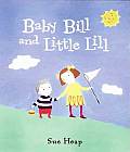 Baby Bill & Little Lil