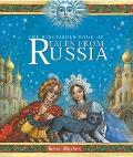 Kingfisher Book Of Tales From Russia